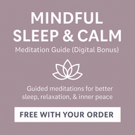 Mindful Sleep & Calm – Meditation Guide (Digital Bonus)